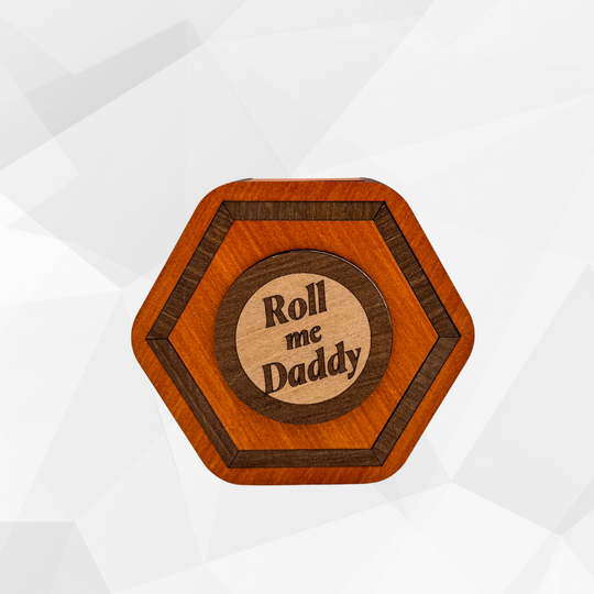 Wooden hexagonal object with 'Roll me Daddy' text on a white background