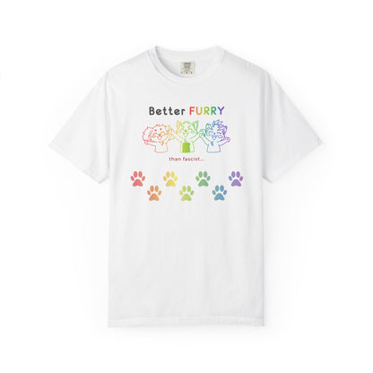 Better Furry Than Fascist... White T-Shirt