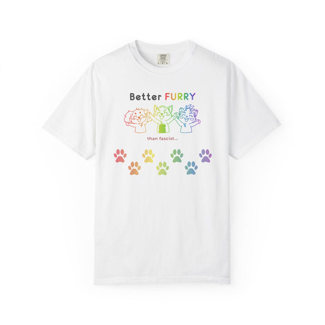 Better Furry Than Fascist... White T-Shirt