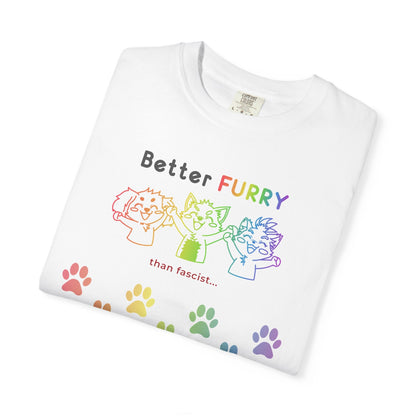 Better Furry Than Fascist... White T-Shirt
